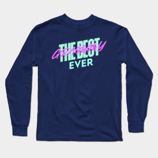 THE BEST GRAMMY EVER Long Sleeve T-Shirt